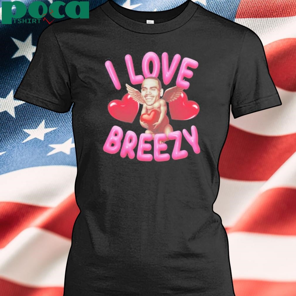 Chris Brown I Love Breezy Cupid Shirt