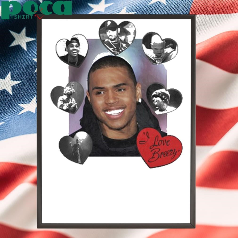 Chris Brown I Love Breezy New T-Shirt