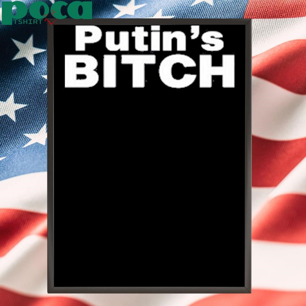 Chris D. Jackson Putin’s Bitch T Shirt