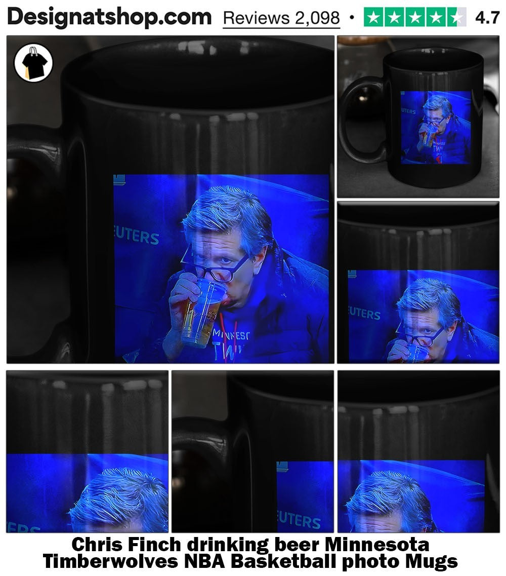 Chris Finch drinking beer Minnesota Timberwolves NBA Basketball photo shirt