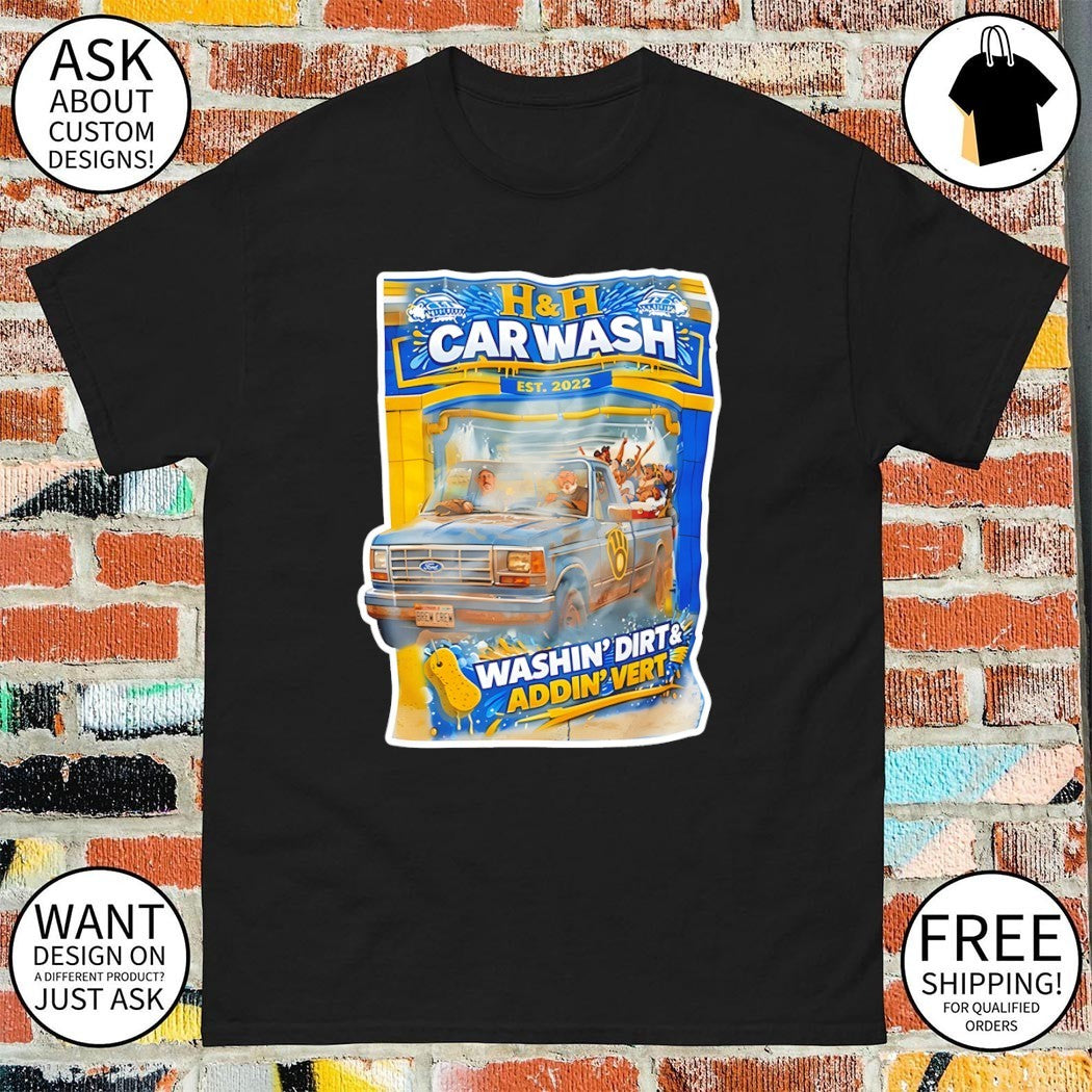 Chris Hook and Jim Henderson Milwaukee Brewers Baseball H and H Car Wash Washin’ Dirt and Addin Vert shirt