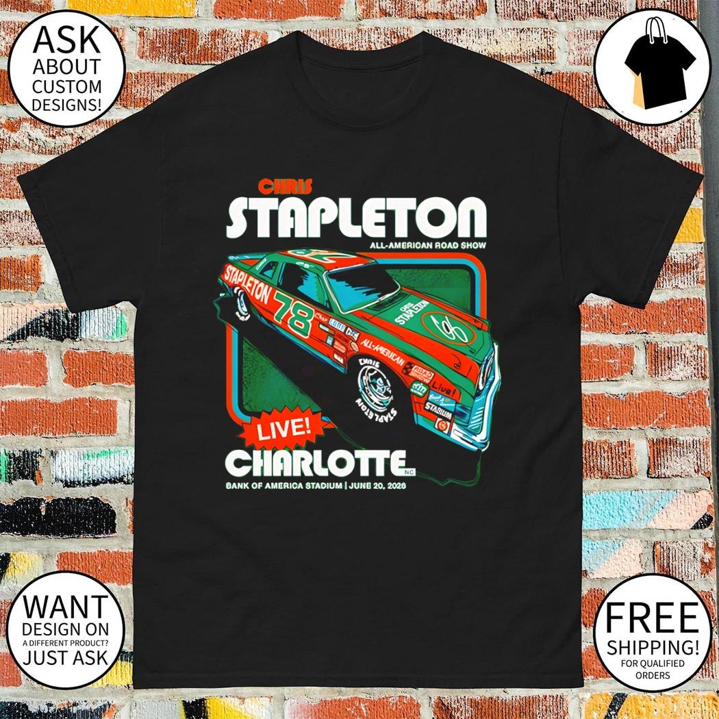 Chris Stapleton Nascar All-American Road Show Charlotte concert 2026 shirt