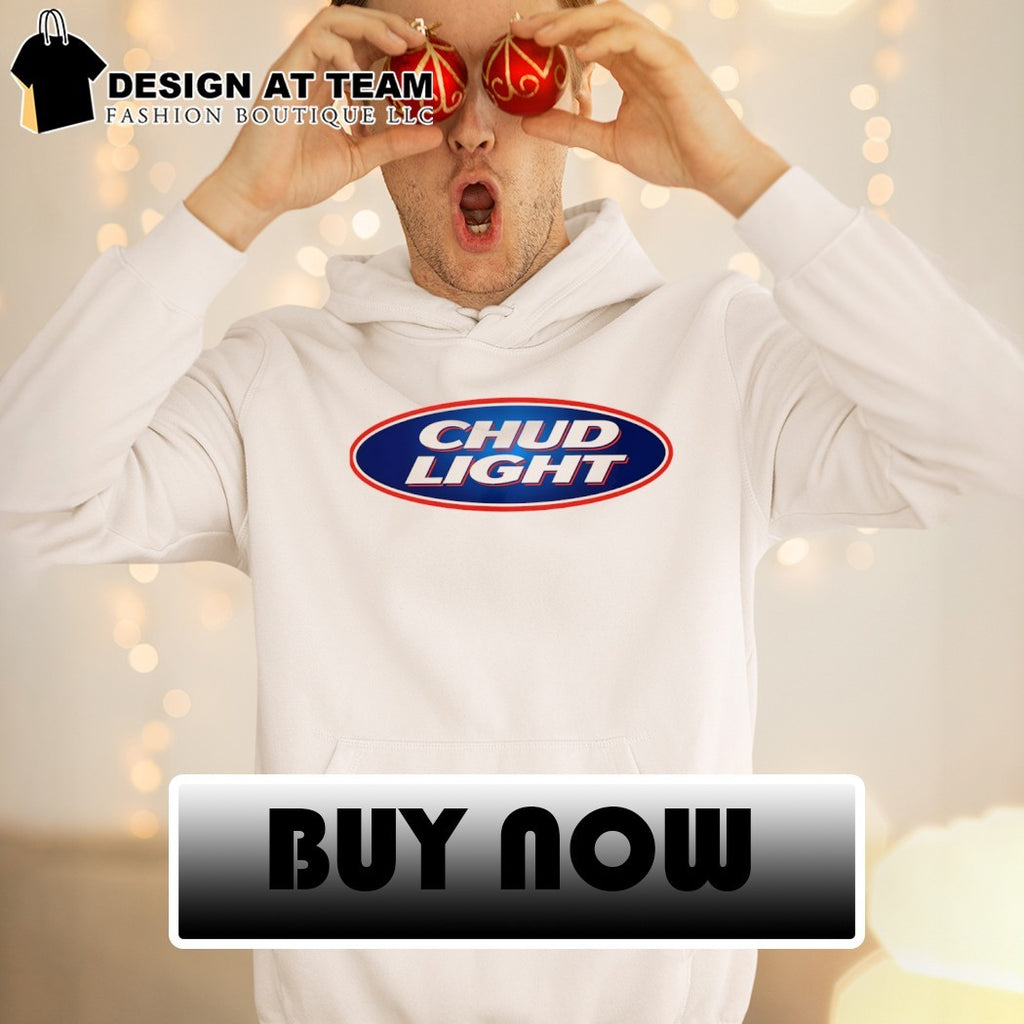 Chud Light funny parody beer shirt