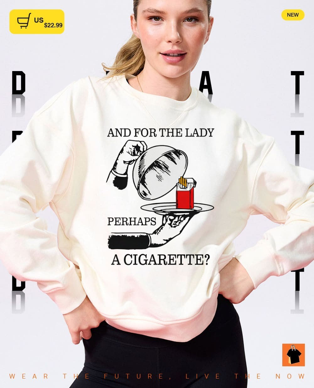 Cig and for the lady perhaps a cigarette meme shirt
