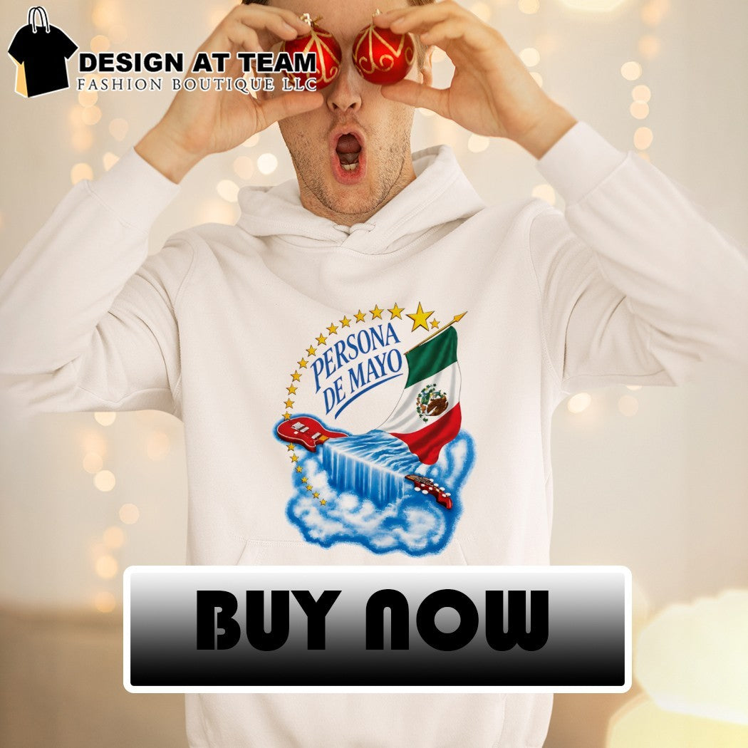 Cinco De Mayo Persona De Mayo Mexican flag shirt