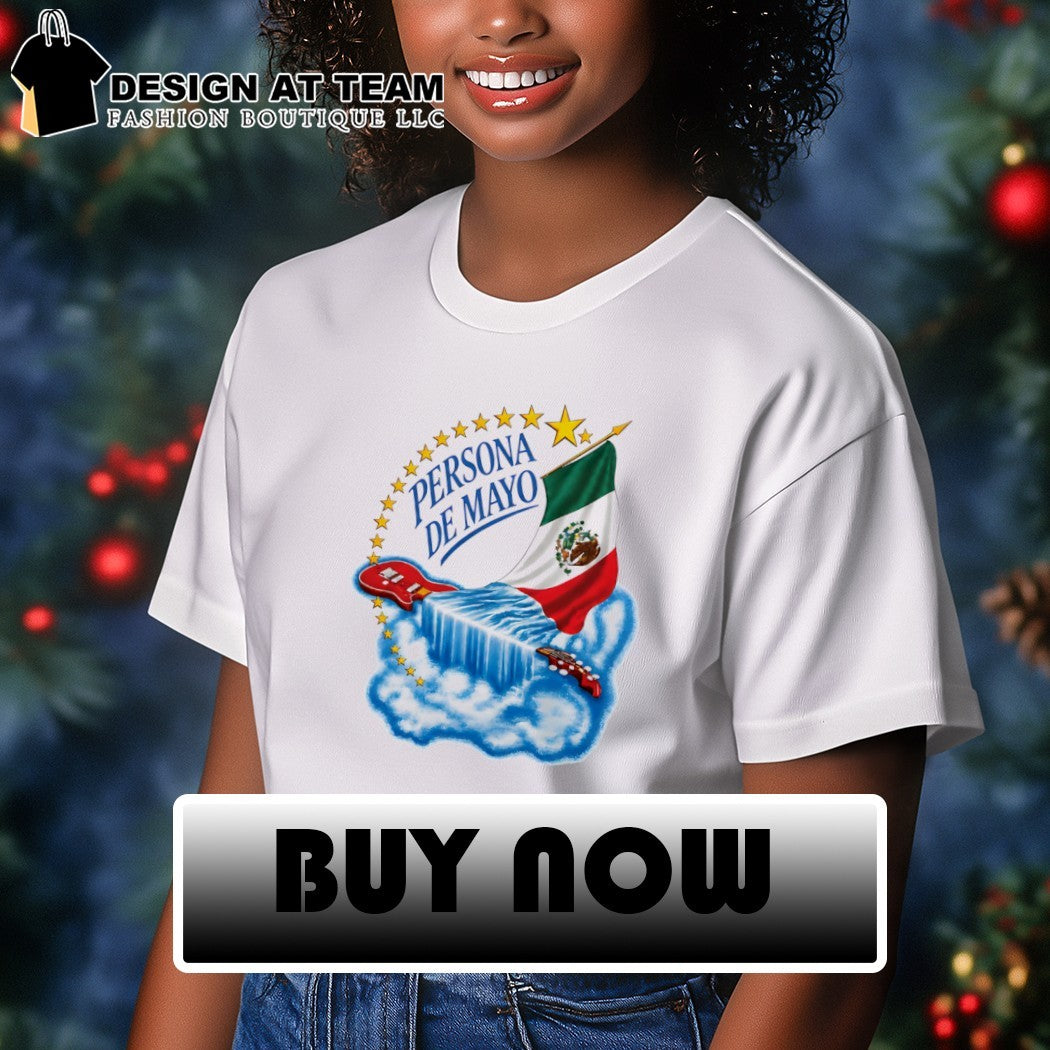 Cinco De Mayo Persona De Mayo Mexican flag shirt