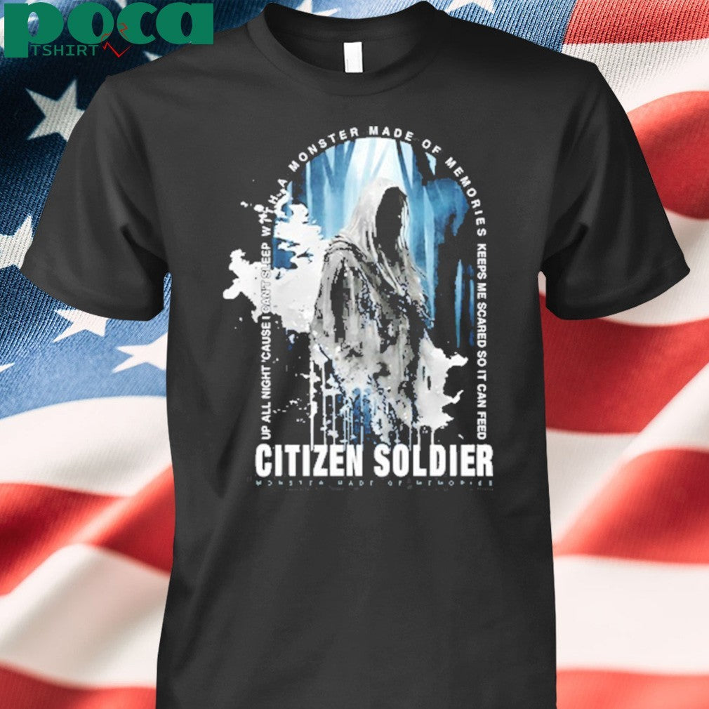 Citizensoldier Monster Made Of Memories shirt