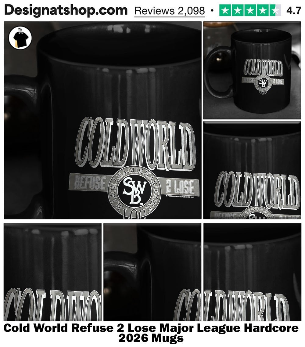 Cold World Refuse 2 Lose Major League Hardcore 2026 shirt