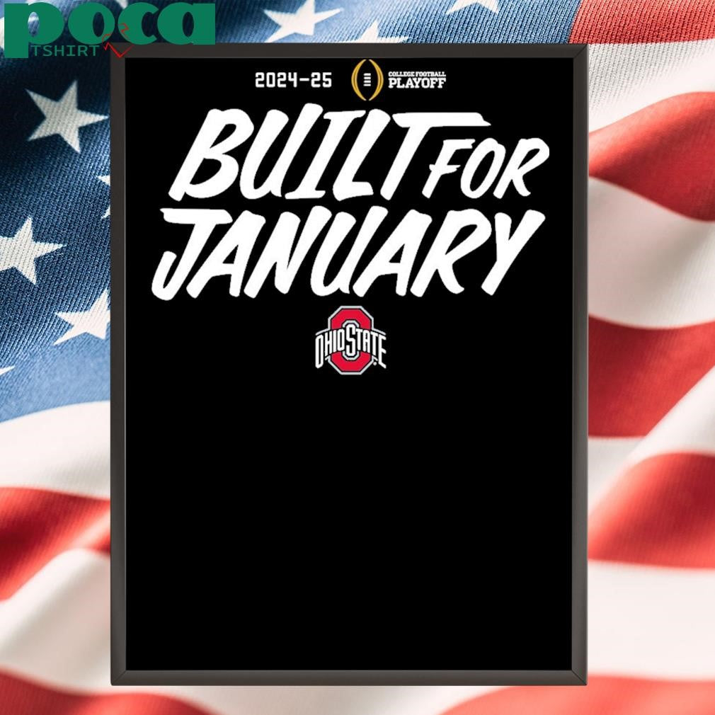 College Football Playoff 2025 Ohio State Built For January T-Shirt