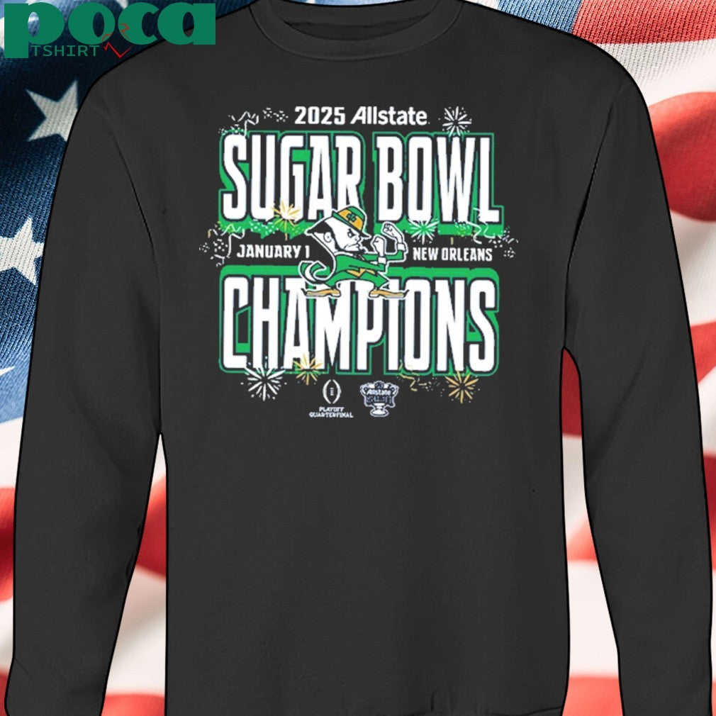 College Football Playoff Notre Dame Allstate Sugar Bowl Champions 2025 T-Shirt