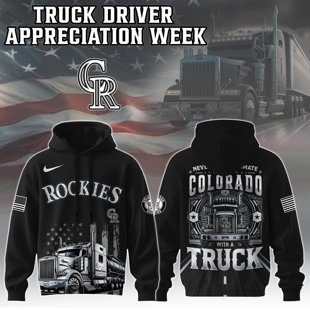 Colorado Rockies Nation Truck Driver Appreciation Week Hoodie 2025