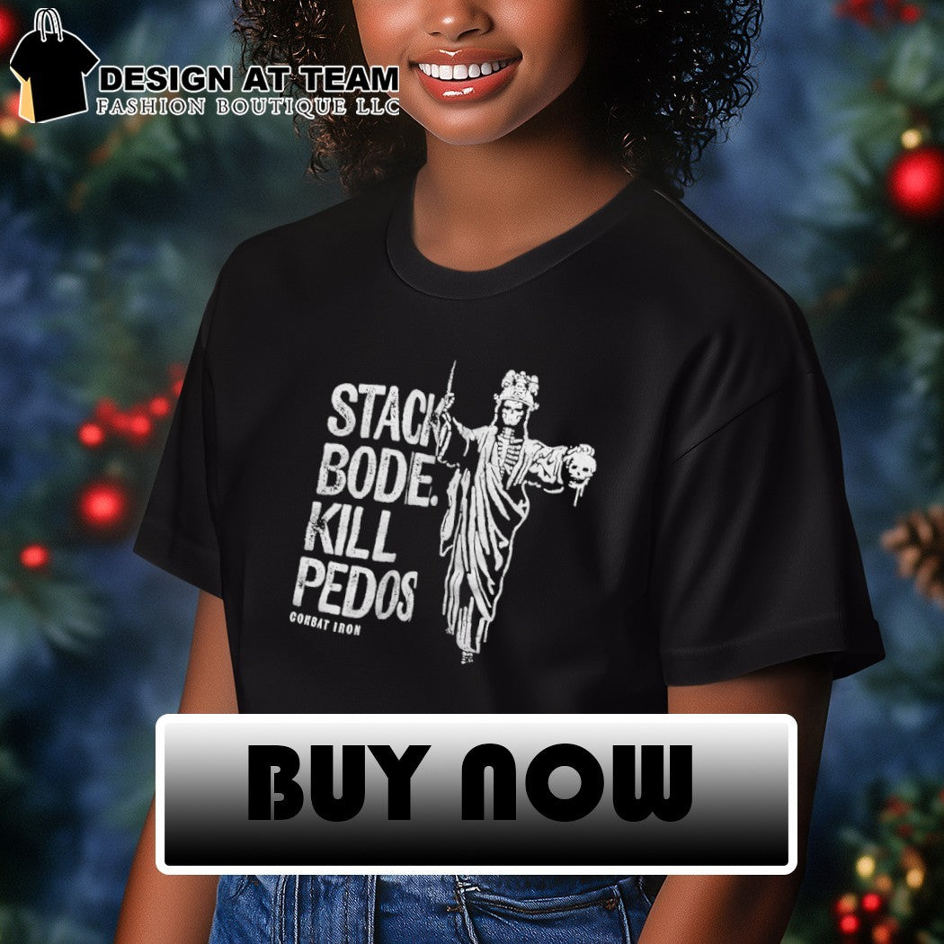 Combat Iron Stack Bodies Kill Pedos shirt