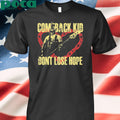 Comeback Kid Matt K Forever Merchandise Tee Don’t Lose Hope Tee Two Sided Unisex T-Shirt