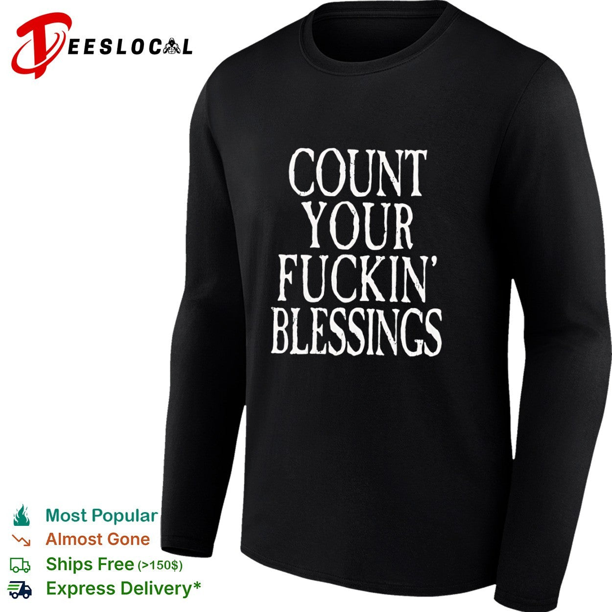 Count your fuckin blessings vintage shirt