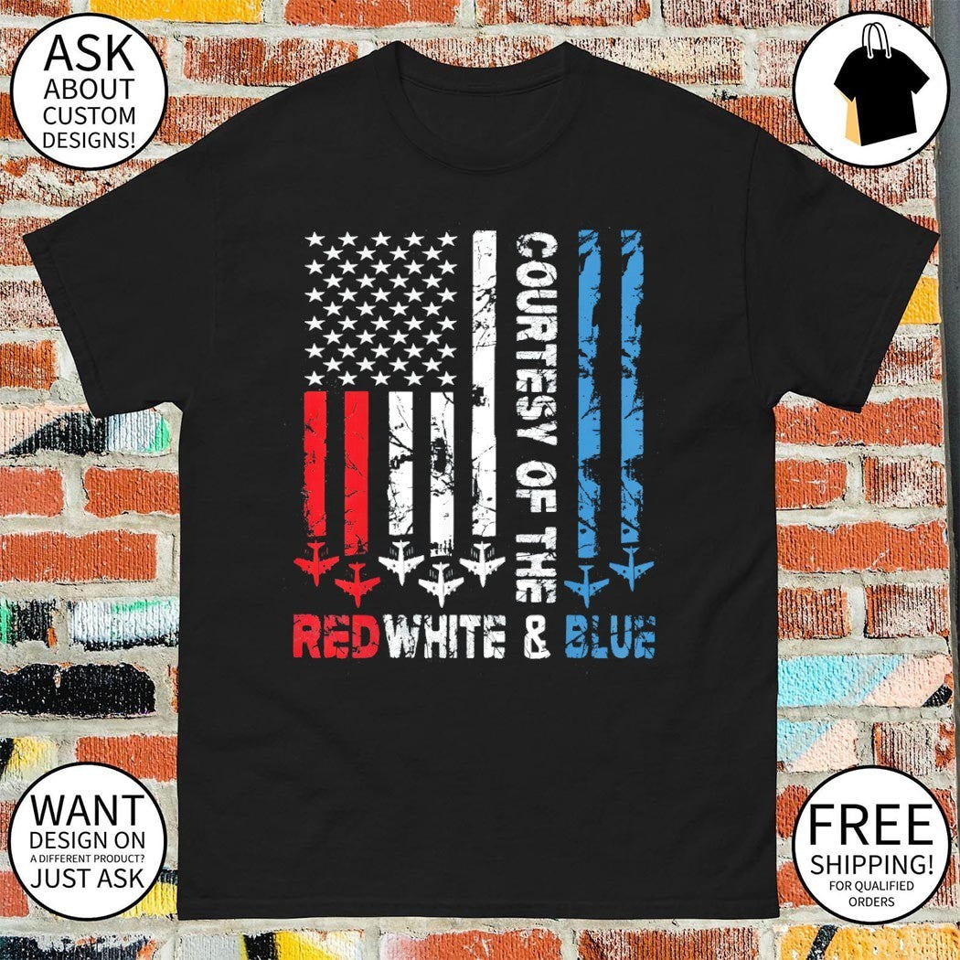 Courtesy of The Red White and Blue America US flag Patriotic 4th of July shirt