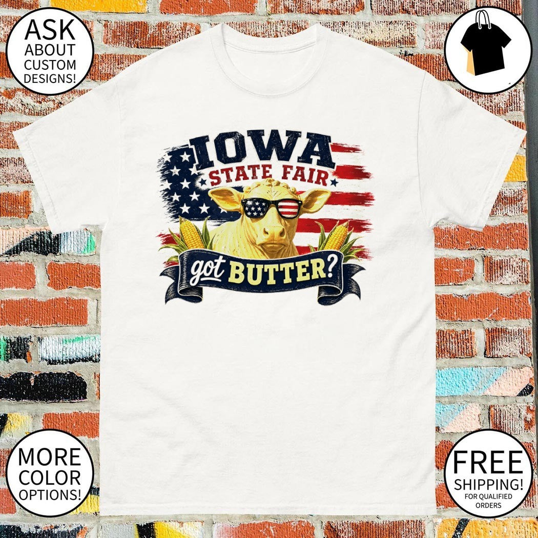 Cow Jowa State Fair Got Butter American flag 4th of July shirt