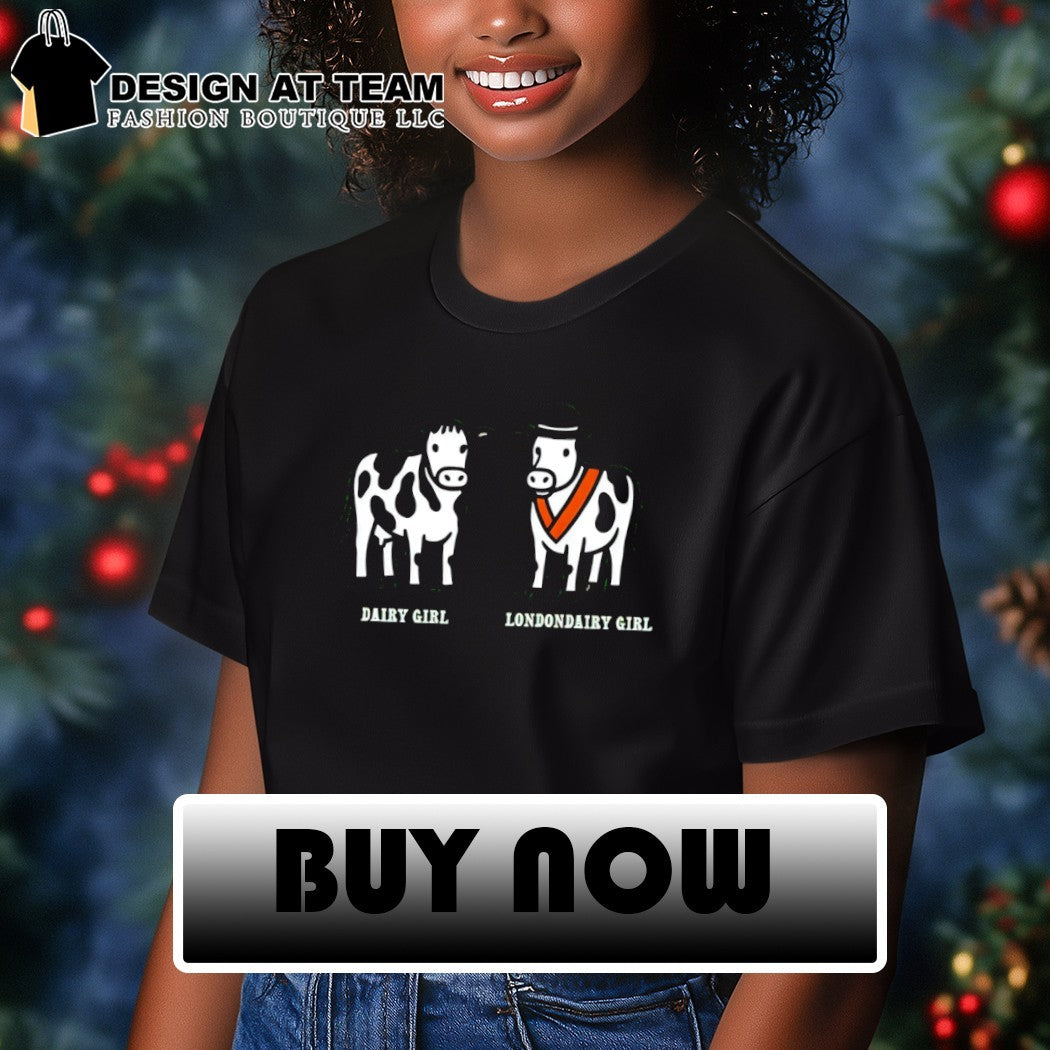 Cow dairy girl londondairy girl shirt
