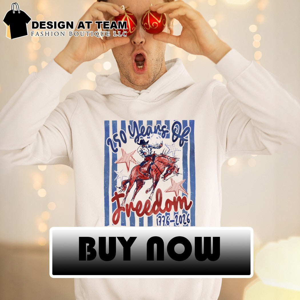 Cowboy 250 Years of Freedom 1776 – 2026 shirt