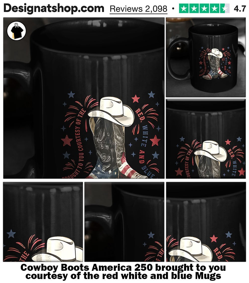 Cowboy Boots America 250 brought to you courtesy of the red white and blue shirt