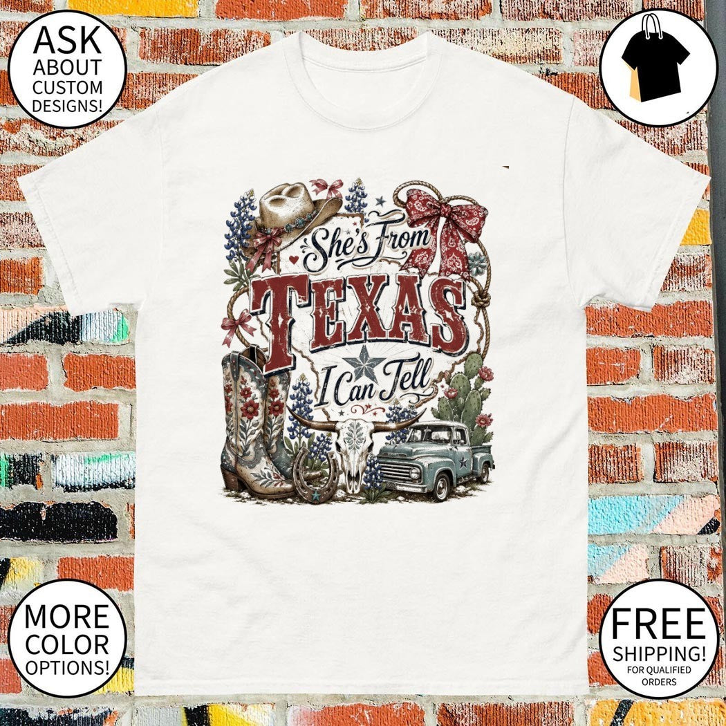 Cowboy Boots Bluebonnet Pickup Truck she’s from Texas I can tell text shirt