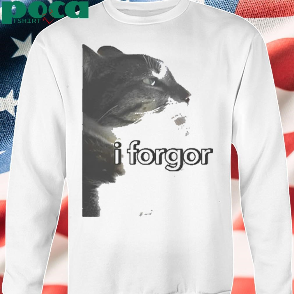 Cringey Tees I Forgor Cat shirt
