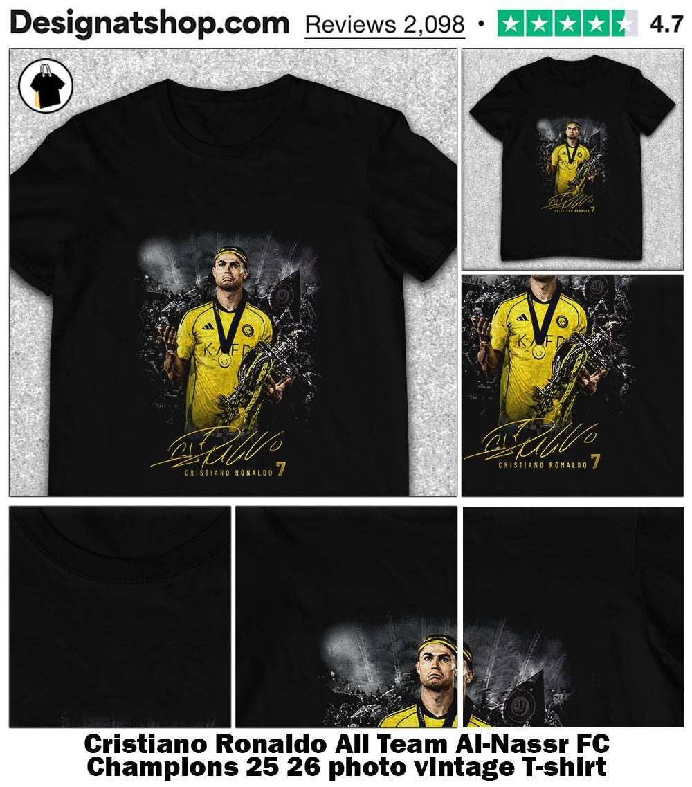 Cristiano Ronaldo All Team Al-Nassr FC Champions 25 26 photo vintage shirt