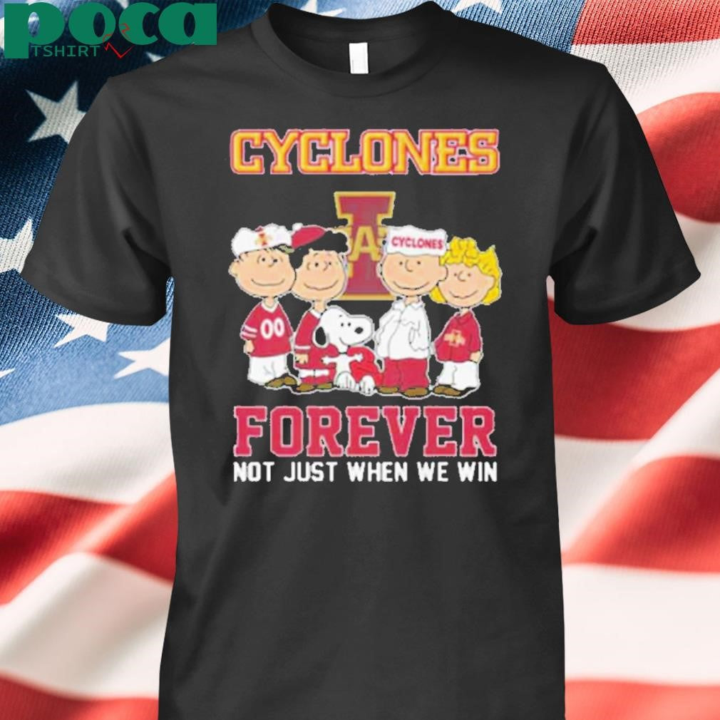 Cyclones Forever Not Just When We Win Shirt