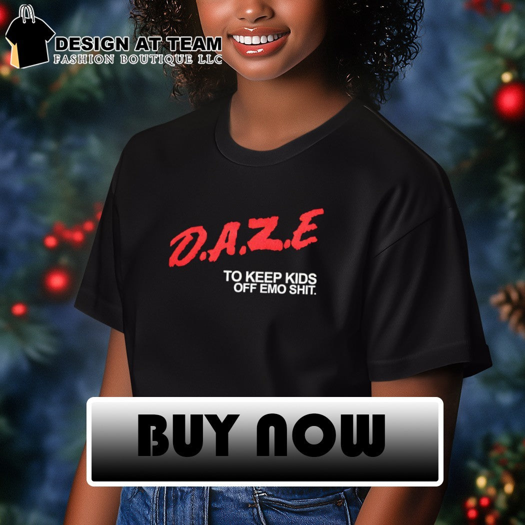 D A R E to keep kids off emo shit text shirt
