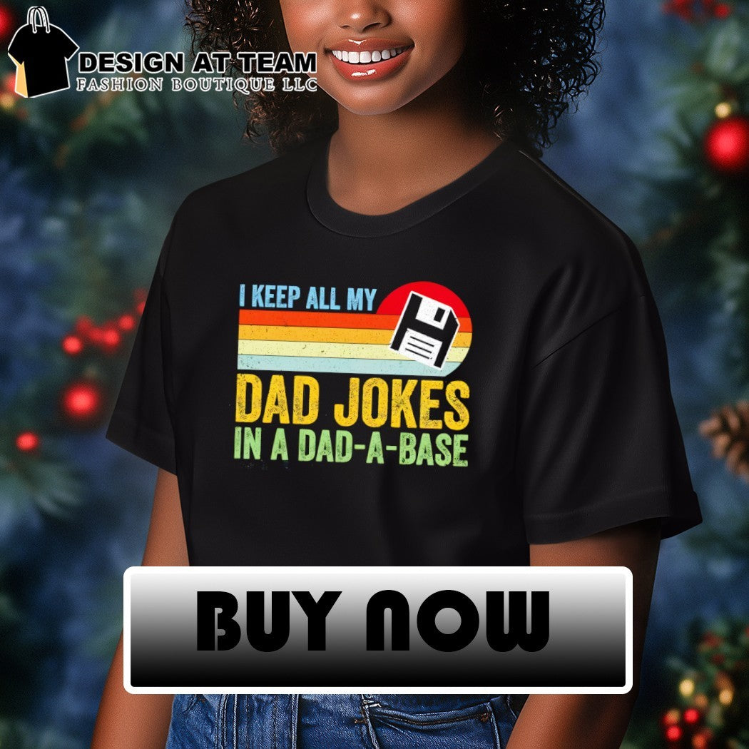 Dad Jokes in a Dad a Base Happy Father’s Day shirt