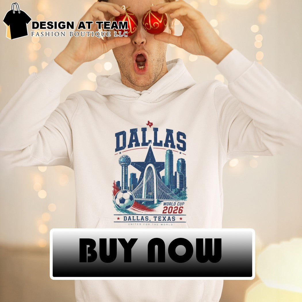Dallas 2026 World Cup Soccer Skyline Graphic United for the world shirt