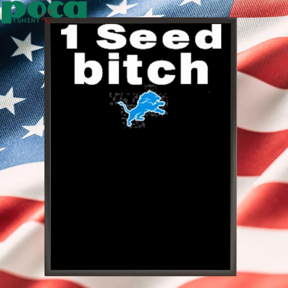 Dan Campbell Wearing 1 Seed Bitch Shirt