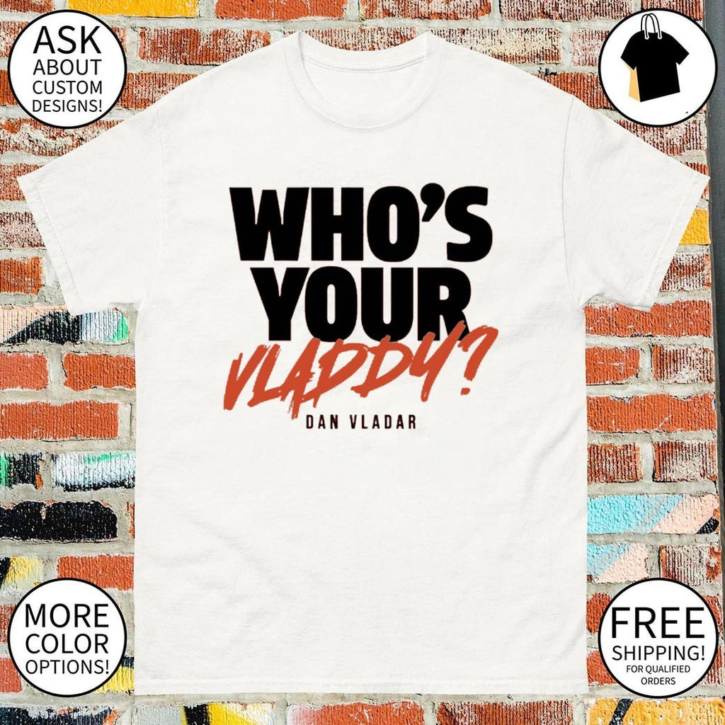 Dan Vladar Who’s Your Vladdy Philadelphia Flyers Hockey NHL shirt