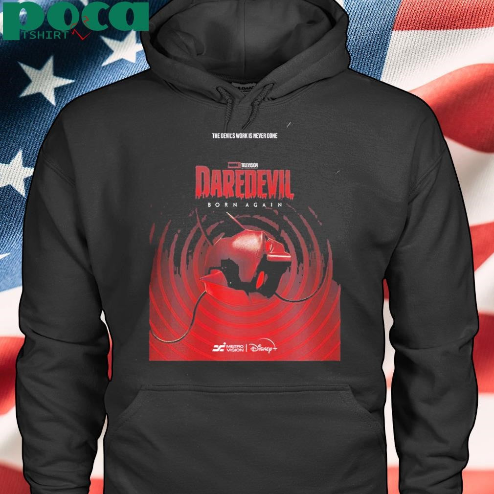 Daredevil Born Again New Poster The Devil Work Is Never Done Unisex T-Shirt