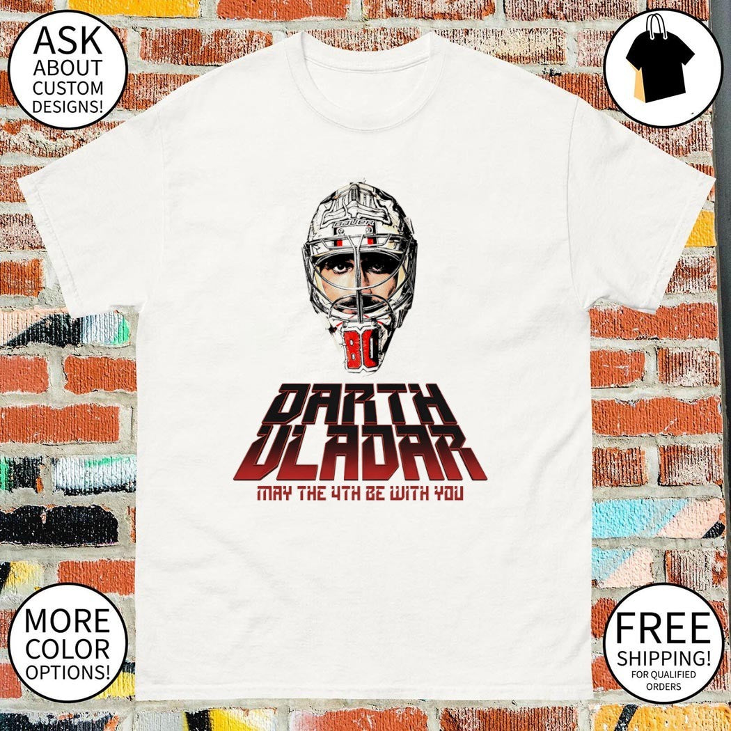 Darth Vlader Dan Vladar Philadelphia Flyers May the 4th with you shirt