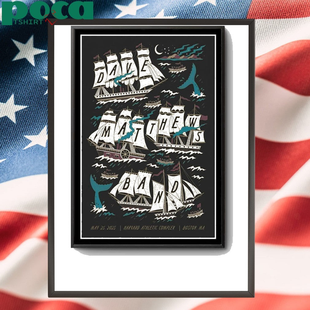 Dave Matthews Band Harvard Athletic Complex May 25 2025 Boston, MA Concert Poster shirt