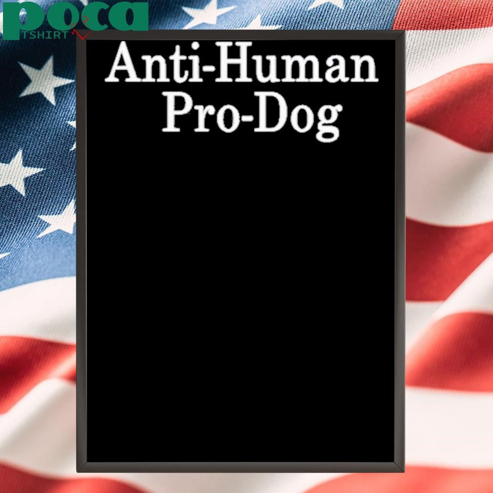 Dave Portnoy Wearing Anti Human Pro Dog Shirt