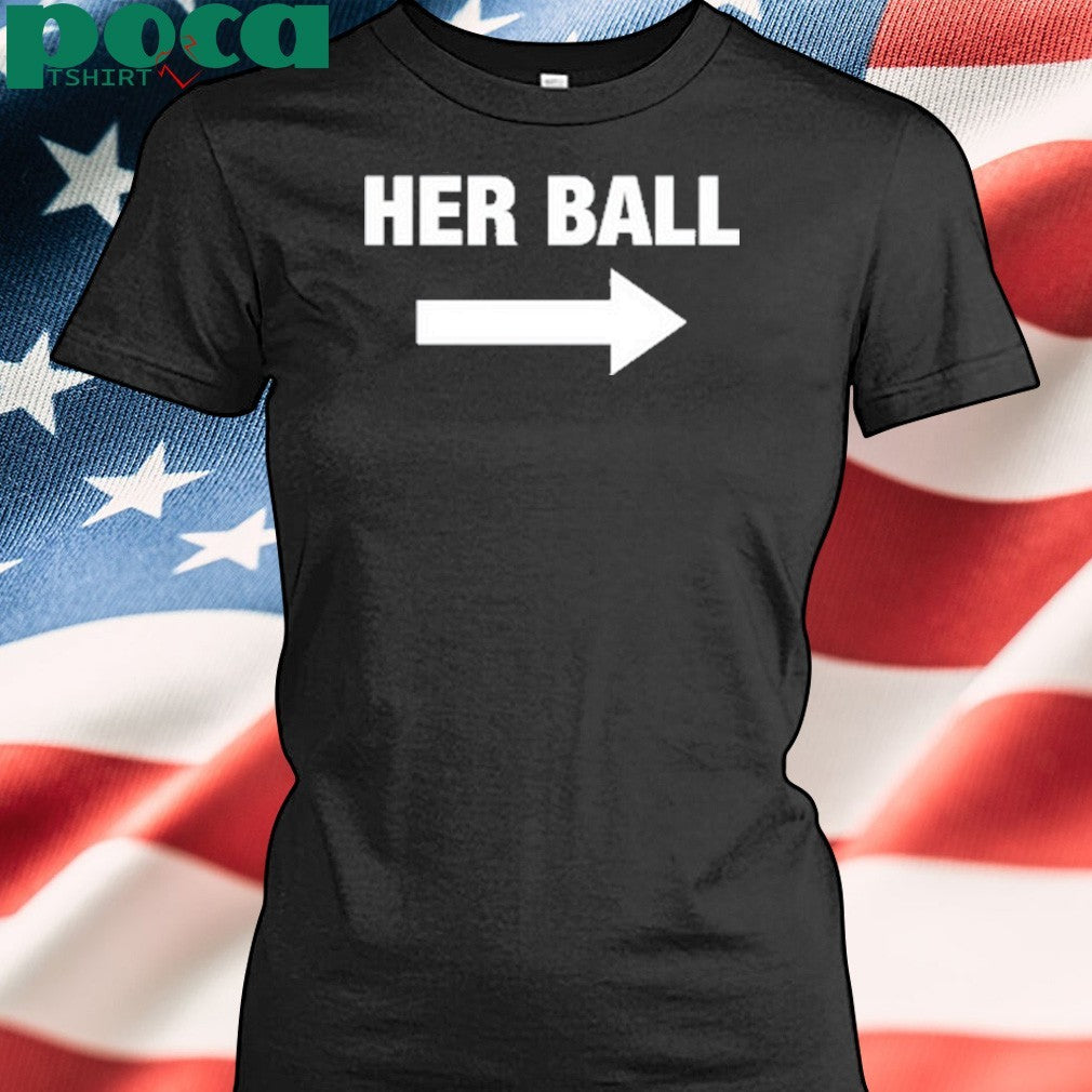 Ddg Her Ball T-Shirt