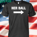 Ddg Her Ball T-Shirt