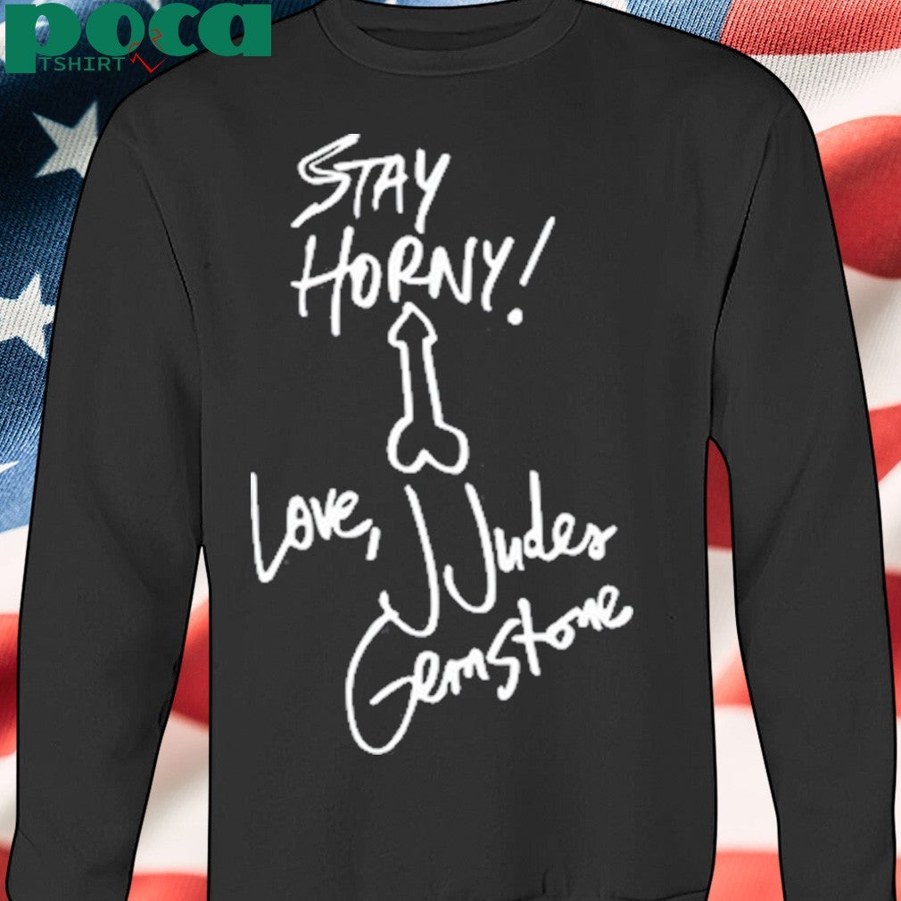 Dead Doves Stay Horny Love Jjudes Gemstones Shirt