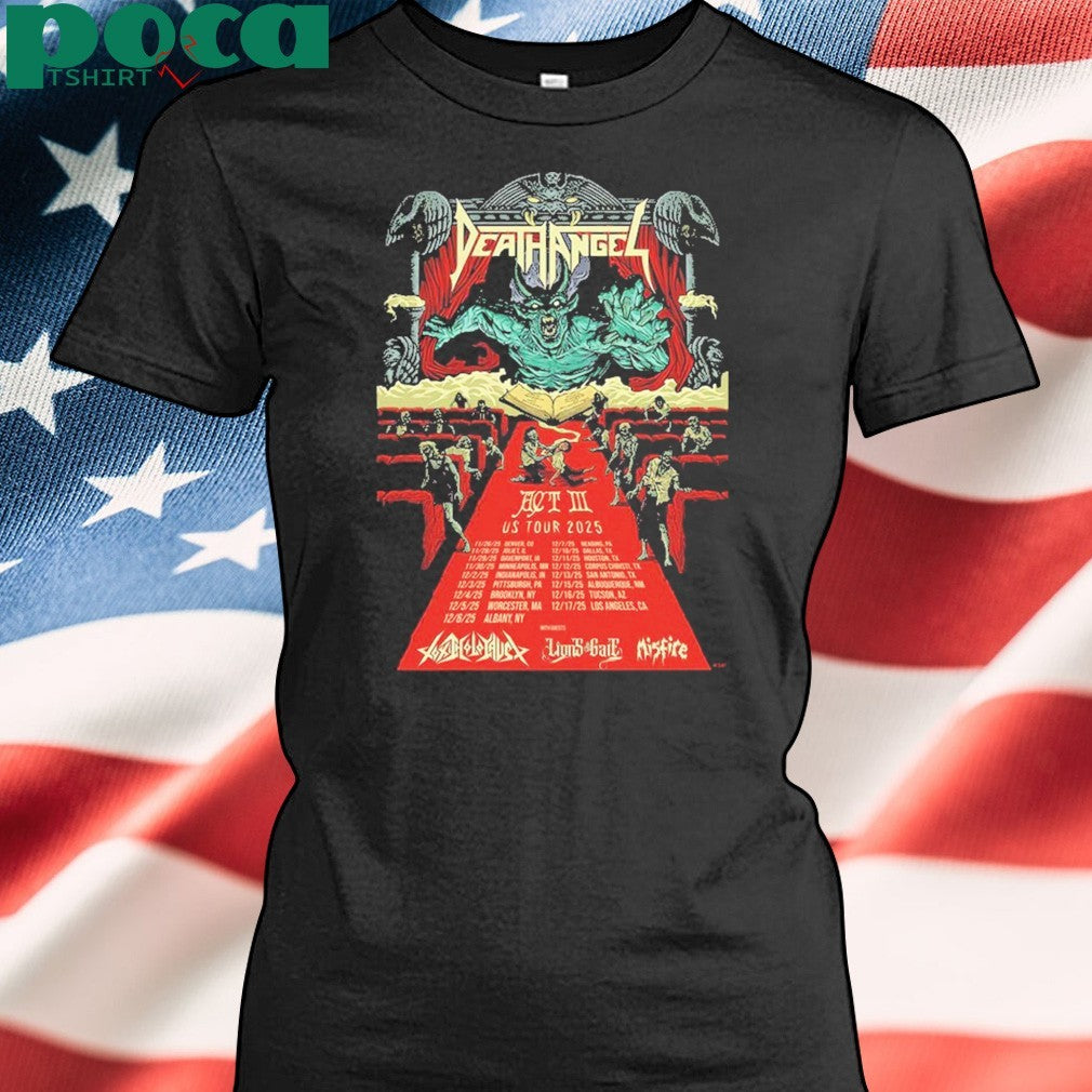 Death Angel Act III US Tour 2025 Dates List WIth Special Guests Toxic Holocaust Lions at the Gate And Misfire Two Sided Print Unisex T-Shirt