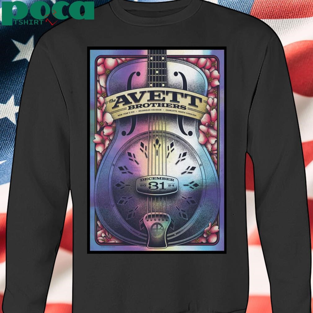 Dec 31, 2024 The Avett Brothers Charlotte, NC Poster Bojangles Coliseum Shirt