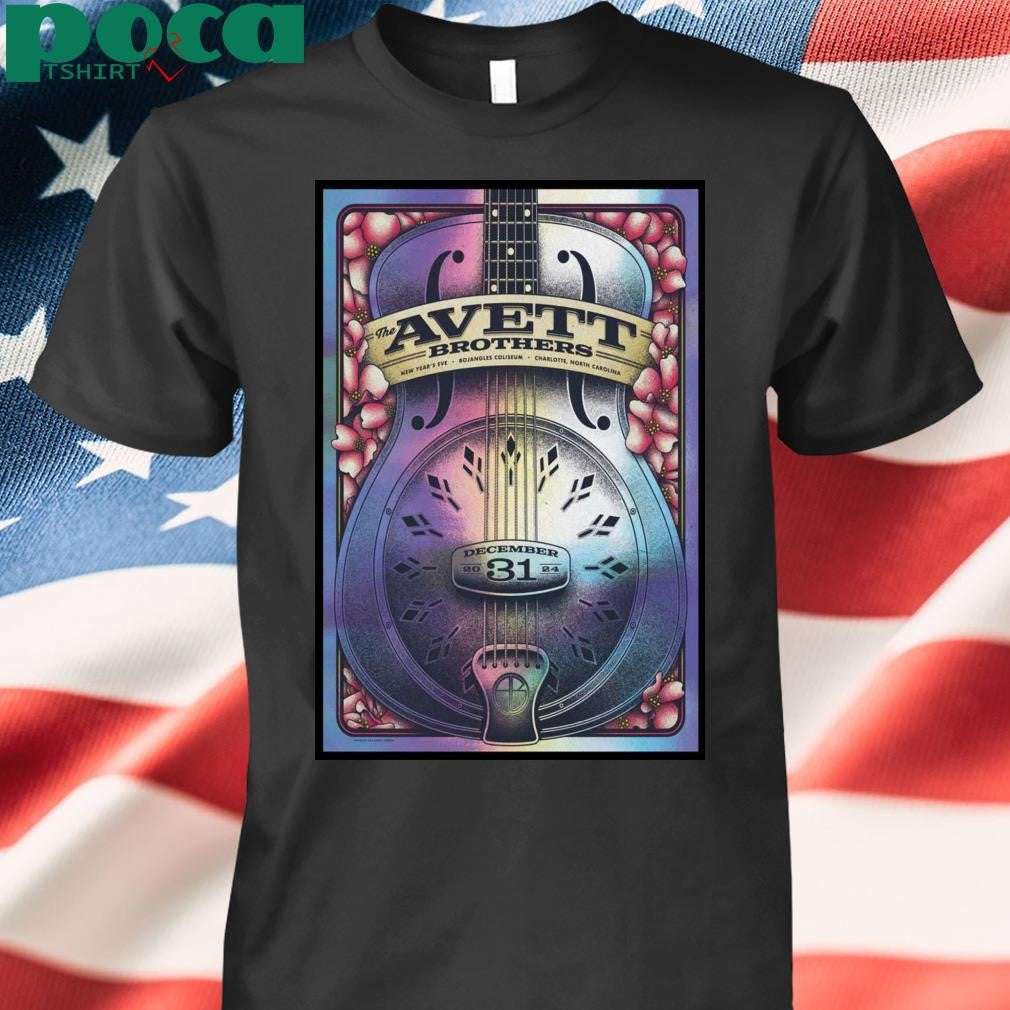 Dec 31, 2024 The Avett Brothers Charlotte, NC Poster Bojangles Coliseum Shirt