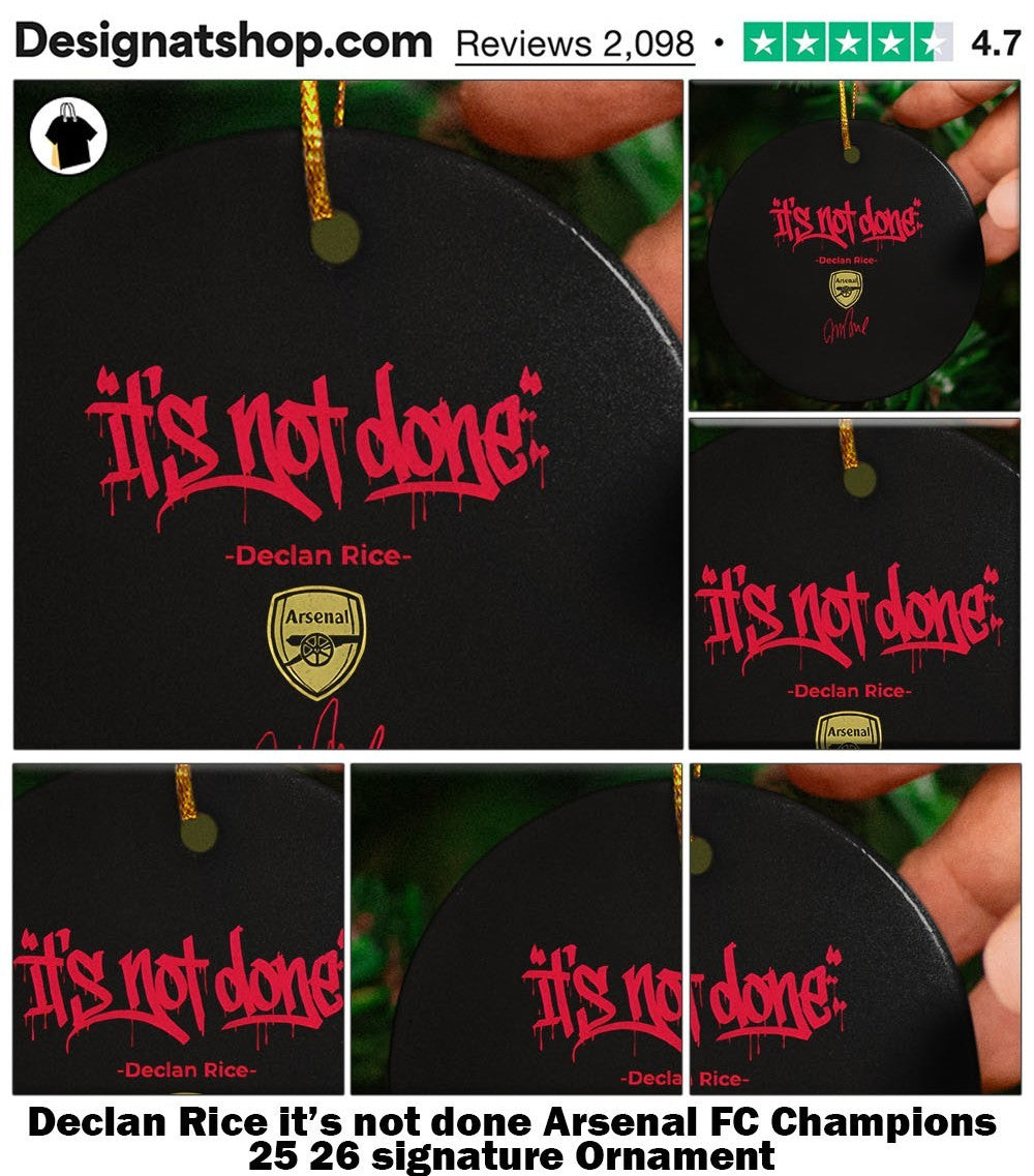 Declan Rice it’s not done Arsenal FC Champions 25 26 signature shirt
