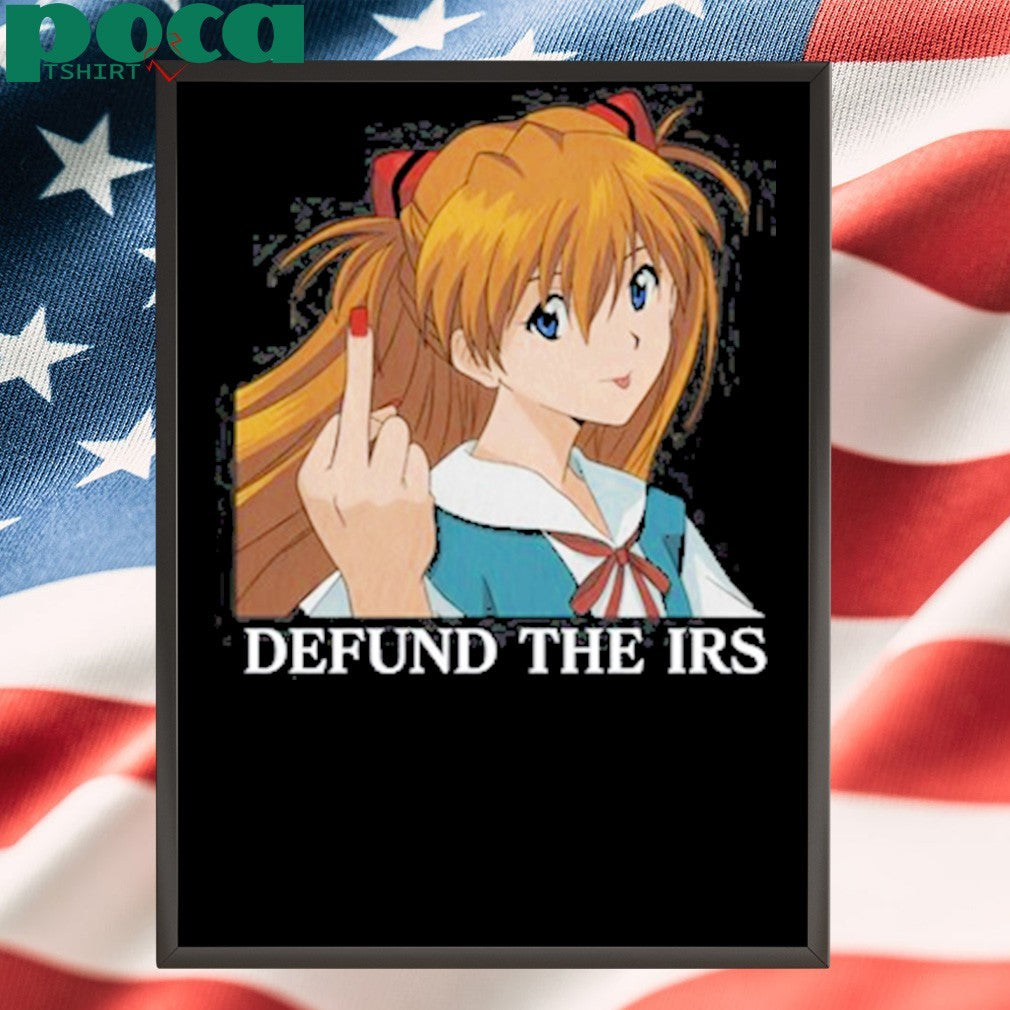 Defund The Irs Asuka Shirt