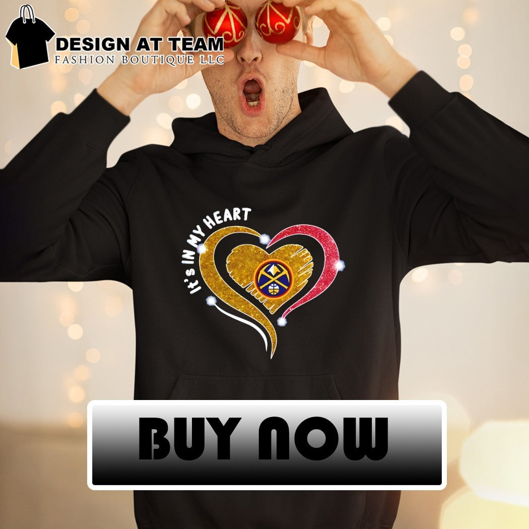 Denver Nuggets it’s in my Heart Basketball NBA 2026 shirt