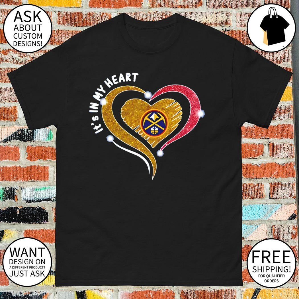 Denver Nuggets it’s in my Heart Basketball NBA 2026 shirt