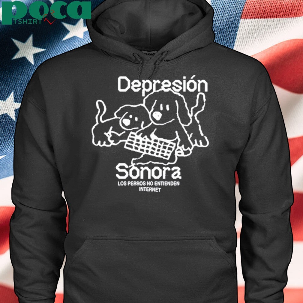 Depresion Sonora Los Perros No Entienden Internet shirt