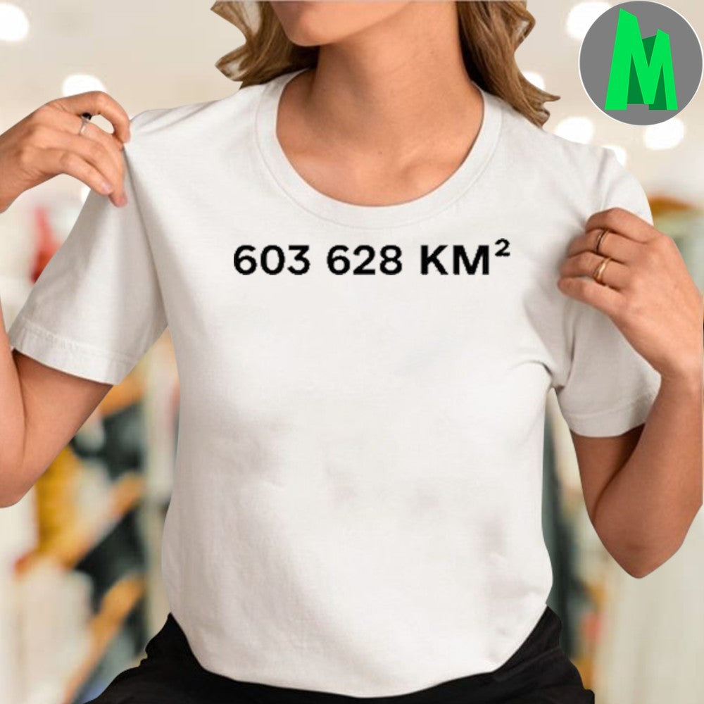 Design 603,628 KM² Area Measurement Graphic T-Shirt