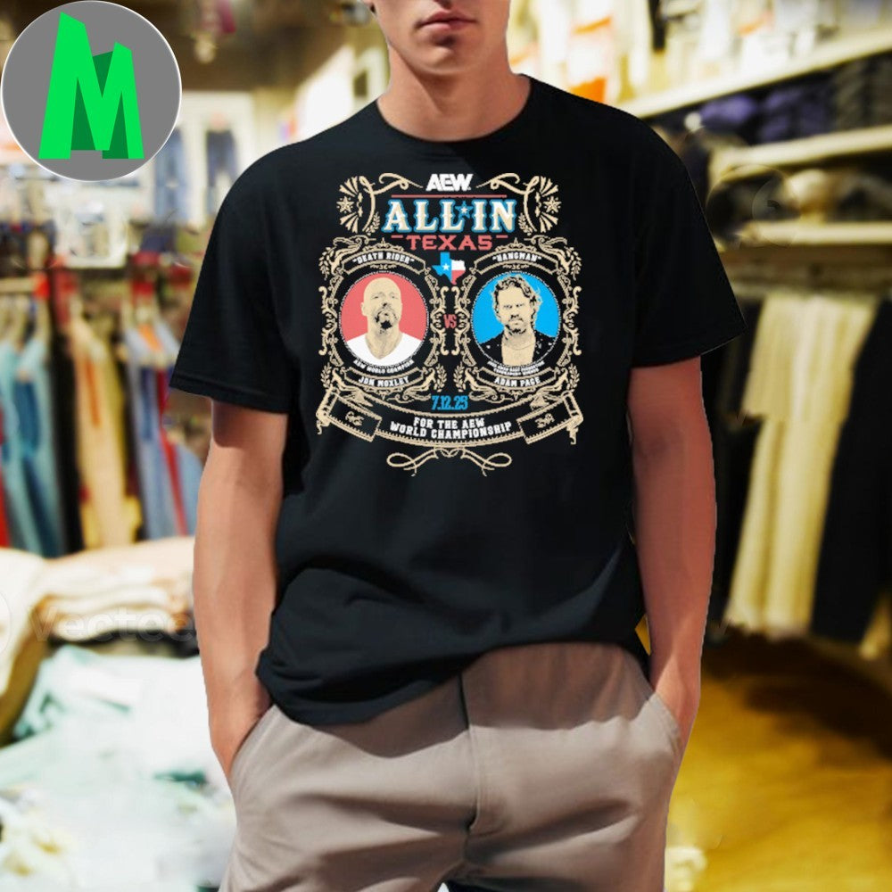 Design AEW ALL IN 2025 Matchup Jon Moxley vs Hangman Adam Page Comfort Colors Soft Heavyweight Shirt
