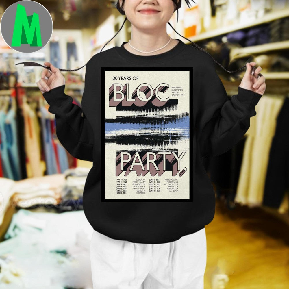 Design Bloc Party 20 Years Of Performing Silent Alarm And The Greatest Hits Tour Poster Shirt